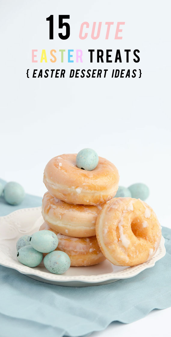 easter desserts 2020, light easter desserts, easter cake easter desserts, beautiful easter desserts, easter cupcakes, easter cookies, easy easter desserts no bake, decadent easter desserts, easter treats, glazed donuts , easter donuts