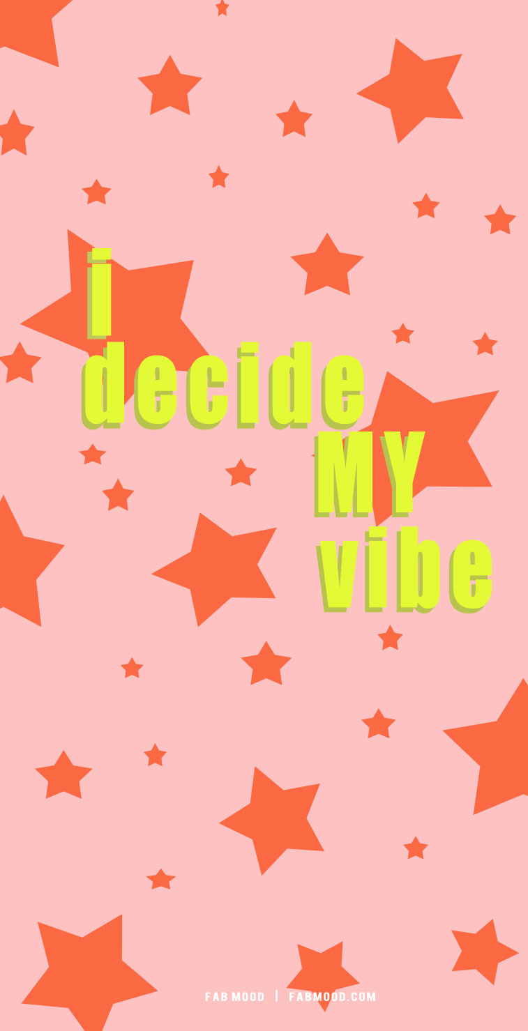 i decide my vibe, cute short quotes, aesthetic quotes, pink short quotes, cool short quotes, short quote aesthetics, short quote inspiration