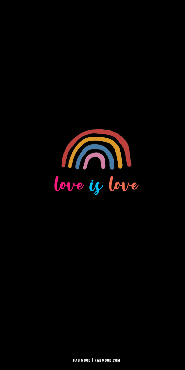 7 Pride Wallpaper Ideas for iPhones and Phones : Love is Love
