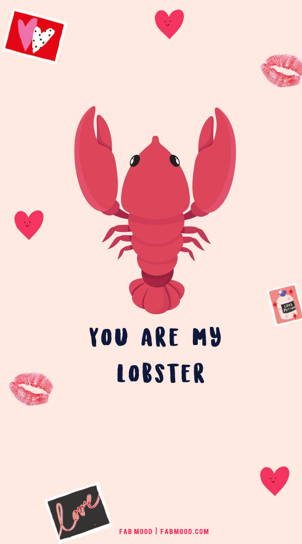 You Are My Lobster Valentines Wallpaper