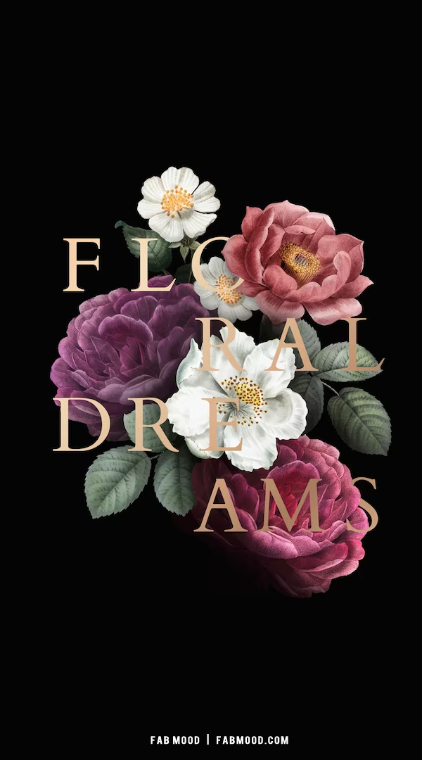 10 Flower Wallpaper Ideas for Phone & iPhone : Floral Dream Wallpaper