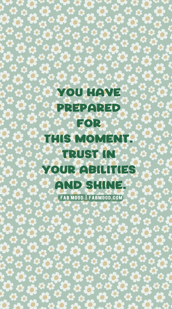 10 Empowering Exam Motivation Quotes : You have prepared for this moment.